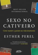 Sexo no Cativeiro – Esther Perel